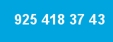 925 418 37 43